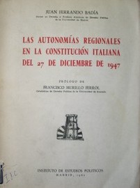 Las autonomías regionales en la Constitución italiana del 27 de Diciembre de 1947