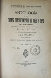 Antología de las Cortes Constituyentes de 1869 y 1870