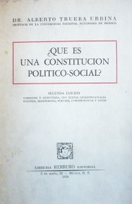 ¿Qué es una constitución político- social?