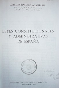 Leyes constitucionales y administrativas de España