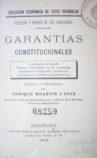 Garantías constitucionales : derechos y deberes de los ciudadanos