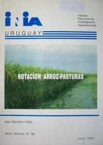 Rotación arroz-pasturas : análisis físico-económico del cultivo