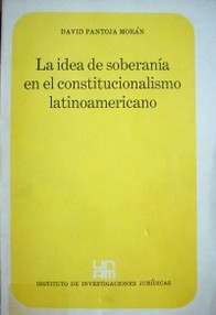 La idea de soberanía en el constitucionalismo latinoamericano