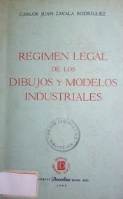 Régimen legal de los dibujos y modelos industriales