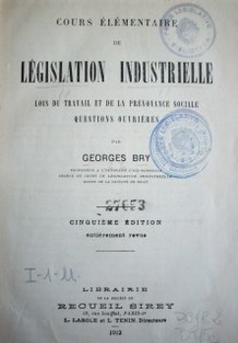 Cours élémentaire de législation industrielle