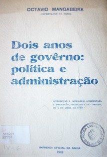 Dois anos de governo : política e administraçao