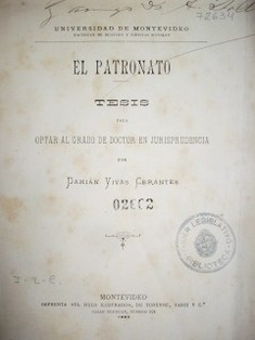 El patronato : tesis para optar al grado de Doctor en Jurisprudencia