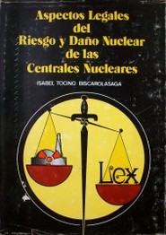 Riesgo y daño nuclear de las centrales nucleares