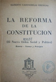 La Reforma de la Constitución : el Nuevo Orden Social y Político