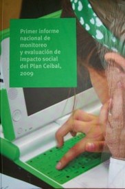 Primer informe nacional de monitoreo y evaluación de impacto social del Plan Ceibal, 2009
