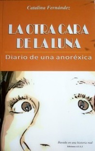 La otra cara de la luna : diario de una anoréxica