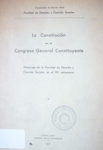 La Constitución en el Congreso General Constituyente