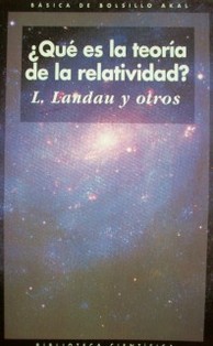 ¿Qué es la teoría de la relatividad?