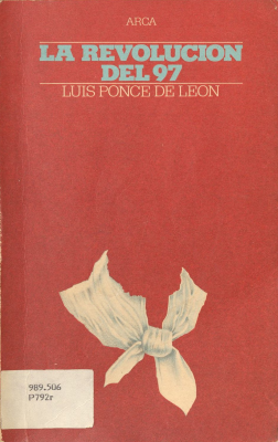 La revolución del 97 : escenas y episodios de los combates, las marchas y los campamentos...