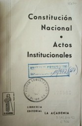 Constitución Nacional. Actos Institucionales