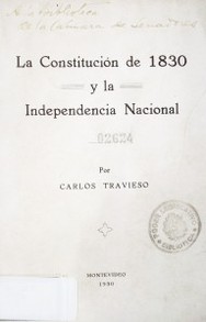 La Constitución de 1830 y la Independencia Nacional