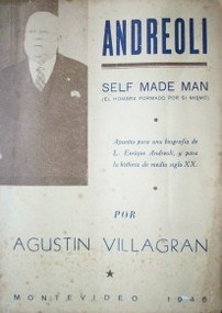Andreoli : self made man (el hombre formado por sí mismo)