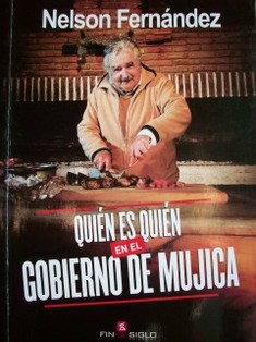 Quién es quién en el gobierno de Mujica
