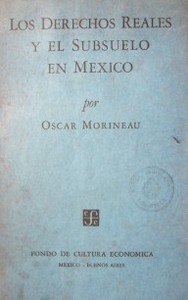 Los derechos reales y el subsuelo en México