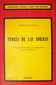 Teoría de las normas : fundamentos de la dogmática penal moderna