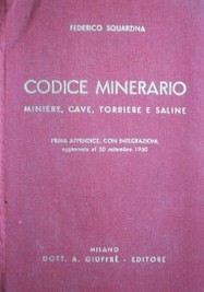 Codice minerario : miniere, cave, torbiere e saline