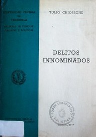 Delitos innominados : (delitos y faltas previstos en Leyes Especiales)