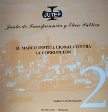 El marco institucional contra la corrupción