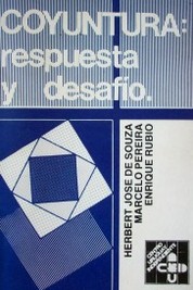 Coyuntura : respuesta y desafío