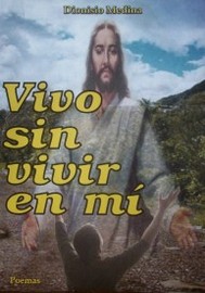 Vivo sin vivir en mí : poemas