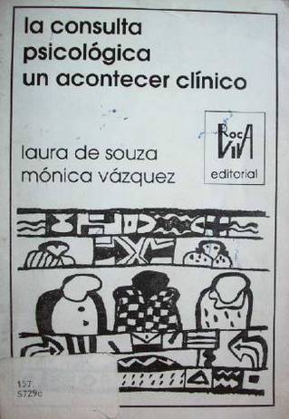 La consulta psicológica un acontecer clínico