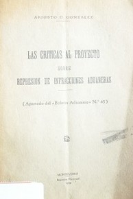 Las criticas al proyecto sobre represión de infracciones aduaneras