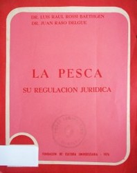 La pesca : su regulación jurídica