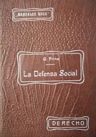 La defensa social y las transformaciones del Derecho Penal