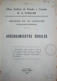 Arrendamientos rurales : régimen de la locación : legislación argentina