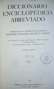 Diccionario enciclopédico abreviado . versiones de la mayoría de las voces en francés, inglés, italiano y alemán