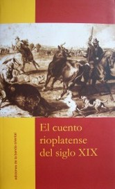 El cuento rioplatense del siglo XIX