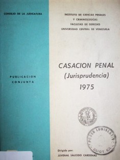 Casación penal : (jurisprudencia) : 1975