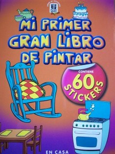 Mi primer gran libro de pintar : en casa