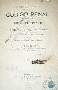 Código Penal vigente en las Islas Filipinas :  y ley provisional dictando reglas de enjuiciamiento