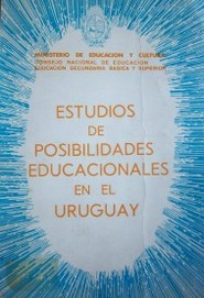 Estudios de posibilidades educacionales en el Uruguay
