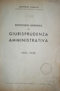 Repertorio generale di giurisprudenza amministrativa : 1935 - 1950