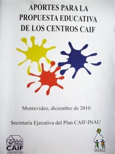 Aportes para la propuesta educativa de los Centros CAIF