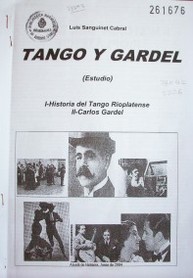 Tango y Gardel : [estudio]
