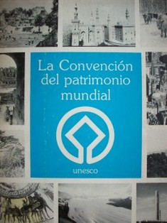 La Convención del patrimonio mundial