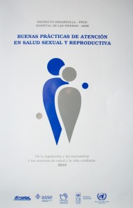 Buenas prácticas de atención en salud sexual y reproductiva