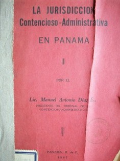 La jurisdicción contencioso - administrativo en Panamá