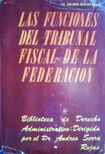 Las funciones del Tribunal Fiscal de la Federación