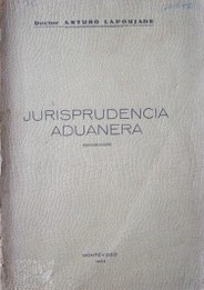 Jurisprudencia aduanera