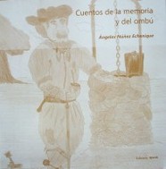 Cuentos de la memoria y del ombú