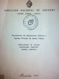 Recopilación de disposiciones relativas a agentes privados de interés público